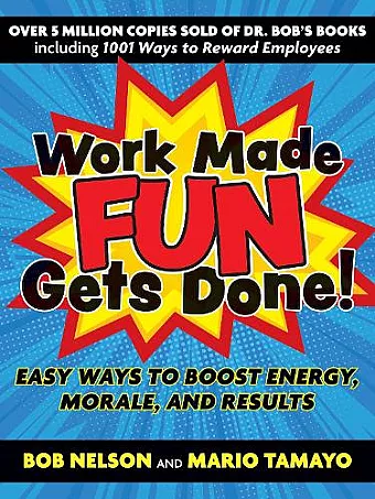 Work Made Fun Gets Done! cover