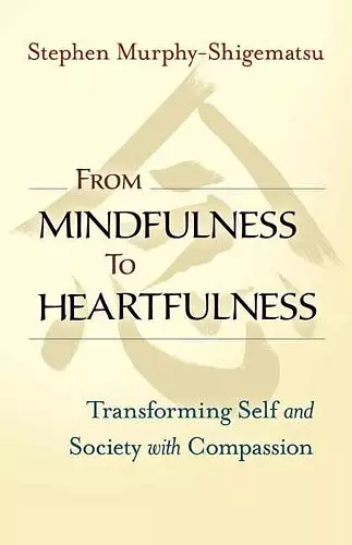 From Mindfulness to Heartfulness cover