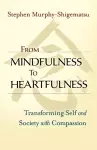 From Mindfulness to Heartfulness cover