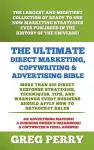 The Ultimate Direct Marketing, Copywriting, & Advertising Bible-More than 850 Direct Response Strategies, Techniques, Tips, and Warnings Every Business Should Apply Now to Skyrocket Sales cover