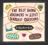 The Best Damn Answers to Life’s Hardest Questions cover