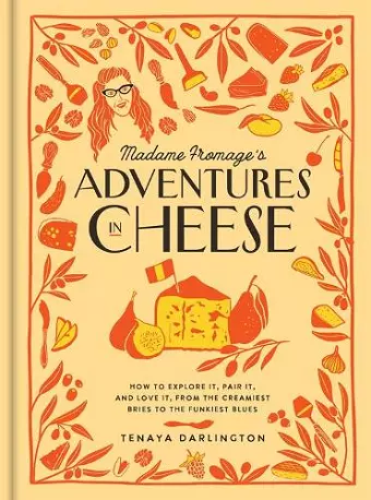 Madame Fromage's Adventures in Cheese cover