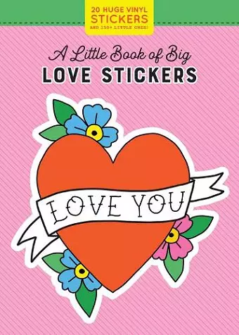 A Little Book of Big Love Stickers cover