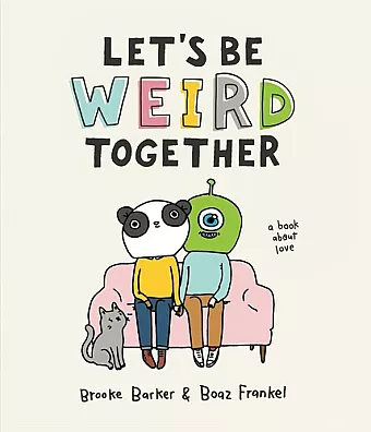 Let's Be Weird Together cover