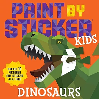 Paint by Sticker Kids: Dinosaurs cover