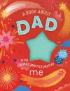 A Book about Dad with Words and Pictures by Me cover