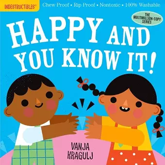 Indestructibles: Happy and You Know It! cover