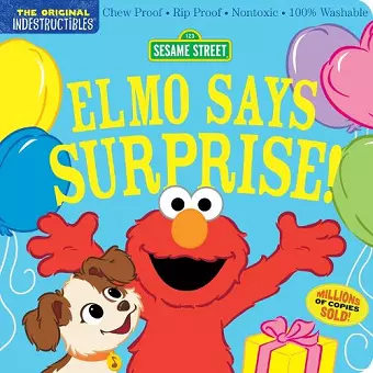 Indestructibles: Sesame Street: Elmo Says Surprise! cover