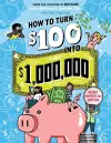 How to Turn $100 into $1,000,000 (Revised Edition) cover