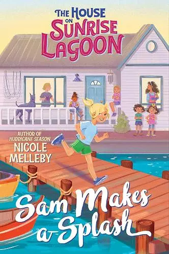 The House on Sunrise Lagoon: Sam Makes a Splash cover