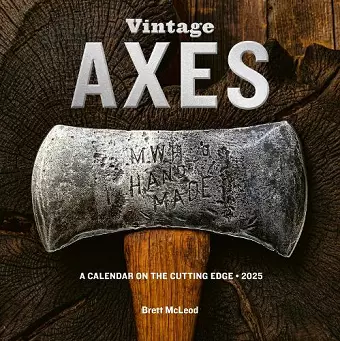 Vintage Axes Wall Calendar 2025 cover