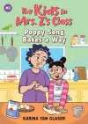 The Kids in Mrs. Z's Class: Poppy Song Bakes a Way cover