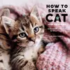 How to Speak Cat Wall Calendar 2025 cover