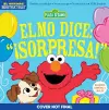 Indestructibles: Sesame Street: Bilingual English/Spanish Elmo dice: ¡Sorpresa! / Elmo Says Surprise! cover