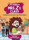 The Kids in Mrs. Z's Class: Thunder Nelson Does the Impossumble cover
