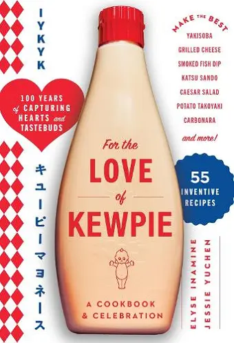 For the Love of Kewpie (The Kewpie Mayo Cookbook) cover