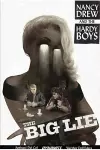 Nancy Drew and The Hardy Boys: The Big Lie cover