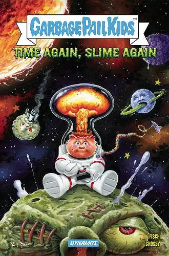 Madballs vs Garbage Pail Kids: Time Again, Slime Again cover