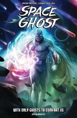 Space Ghost Vol. 1: With Only Ghosts to Comfort Us cover