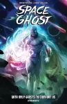 Space Ghost Vol. 1: With Only Ghosts to Comfort Us cover