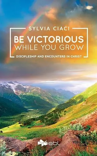 Be Victorious While You Grow cover