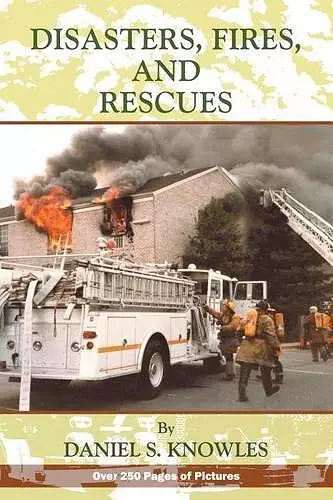 Disasters, Fires and Rescues cover