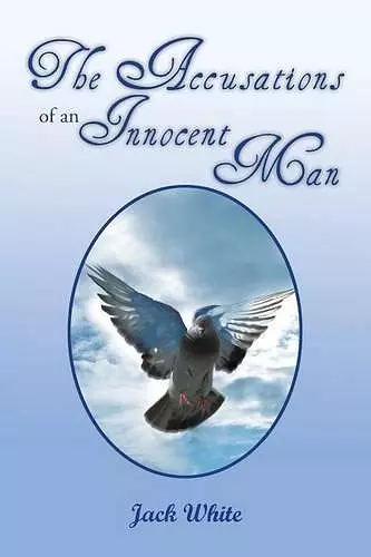 The Accusations of an Innocent Man cover