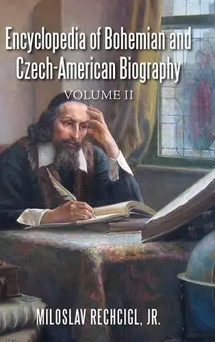 Encyclopedia of Bohemian and Czech-American Biography cover