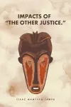 Impacts of the Other Justice. cover