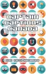 Captain Captions Canada cover