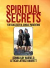 Spiritual Secrets for Successful Single Parenting cover