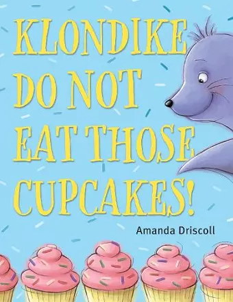 Klondike, Do Not Eat Those Cupcakes! cover