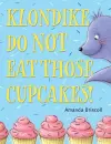 Klondike, Do Not Eat Those Cupcakes! cover