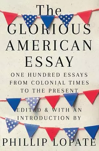 The Glorious American Essay cover