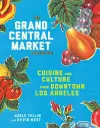 The Grand Central Market Cookbook cover