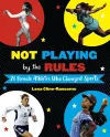 Not Playing by the Rules cover
