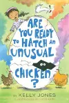 Are You Ready to Hatch an Unusual Chicken? cover