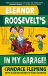 Eleanor Roosevelt's in My Garage! cover