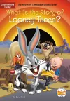 What Is the Story of Looney Tunes? cover