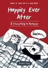 Happily Ever After & Everything In Between cover