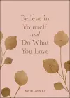 Believe in Yourself and Do What You Love cover