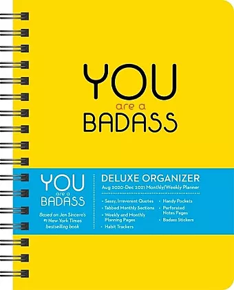 You Are a Badass 17-Month 2020-2021 Monthly/Weekly Planning Calendar cover