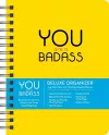 You Are a Badass 17-Month 2020-2021 Monthly/Weekly Planning Calendar cover