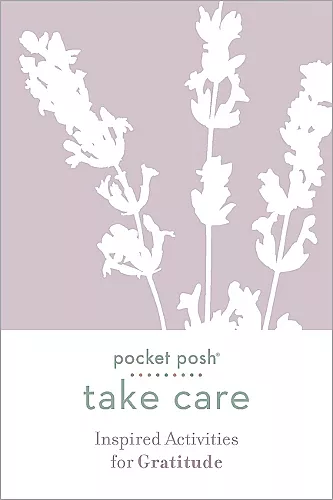 Pocket Posh Take Care: Inspired Activities for Gratitude cover