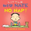 Little Big Nate: No Nap! cover