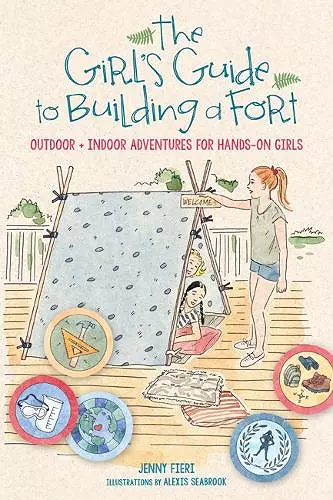 The Girl's Guide to Building a Fort cover