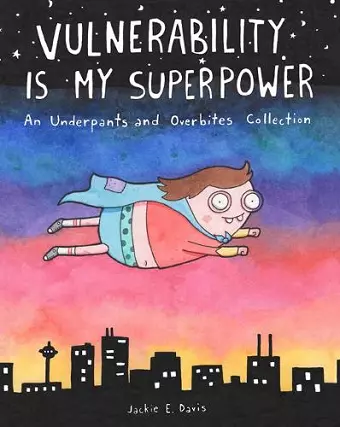 Vulnerability Is My Superpower cover