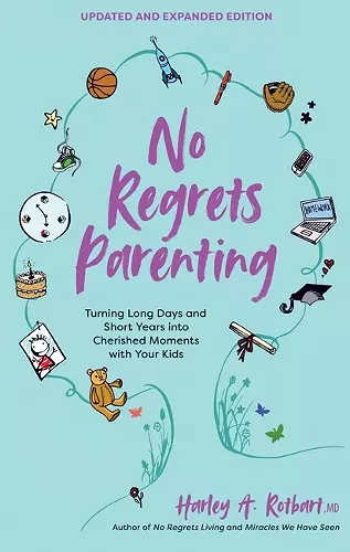 No Regrets Parenting, Updated and Expanded Edition cover