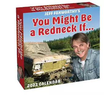 Jeff Foxworthy's You Might Be a Redneck If... 2023 Day-to-Day Calendar cover