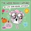 The Good Advice Cupcake 2023 Wall Calendar cover